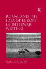 Ritual and the Idea of Europe in Interwar Writing