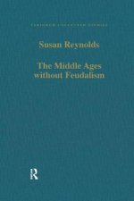 Middle Ages without Feudalism