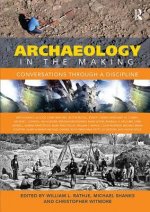 Archaeology in the Making