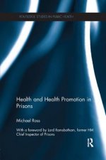 Health and Health Promotion in Prisons