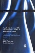 Health Transitions and the Double Disease Burden in Asia and the Pacific