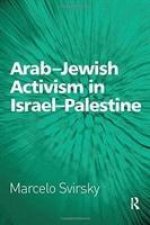 Arab-Jewish Activism in Israel-Palestine