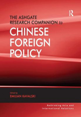 Ashgate Research Companion to Chinese Foreign Policy