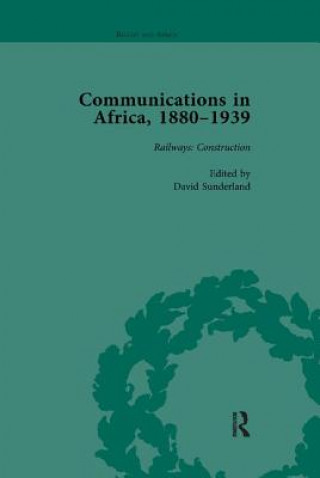 Communications in Africa, 1880-1939, Volume 2