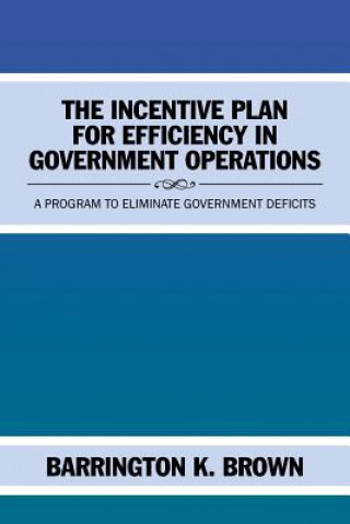 Incentive Plan for Efficiency in Government Operations