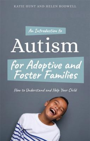 Introduction to Autism for Adoptive and Foster Families