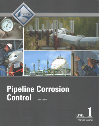 Pipeline Corrosion Control Level 1 Trainee Guide