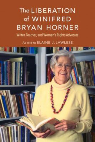 Liberation of Winifred Bryan Horner