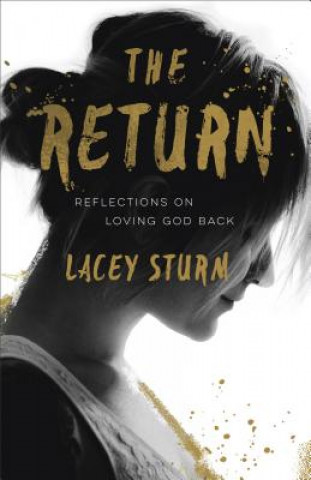 Return - Reflections on Loving God Back