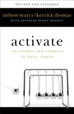 Activate - An Entirely New Approach to Small Groups