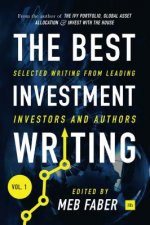 The Best Investment Writing Volume 1