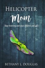 HELICOPTER MOM