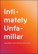 INTIMATELY UNFAMILIAR