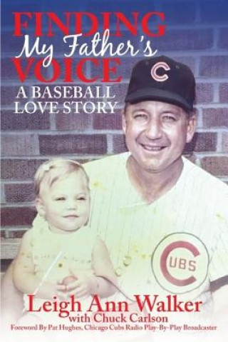 Finding My Father's Voice: A Baseball Love Story