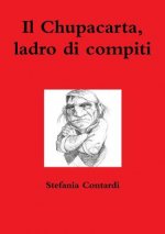 Chupacarta, Ladro Di Compiti