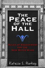 Peace of the Hall: Rules of Engagement for the New Witch Wars