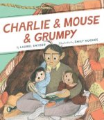 Charlie & Mouse & Grumpy: Book 2