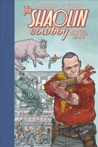 Shaolin Cowboy: Who'll Stop The Reign?