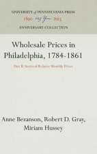 Wholesale Prices in Philadelphia, 1784-1861