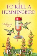 To Kill A Hummingbird