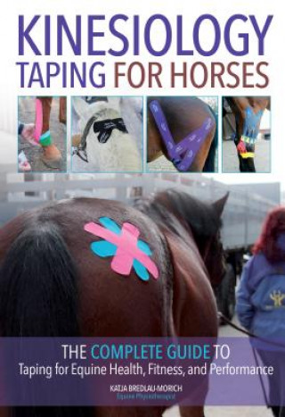 Kinesiology Taping for Horses (Katja Bredlau-Morich)(Puha kötésű)