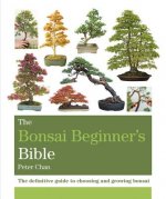 Bonsai Beginner's Bible