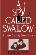 Spy Called Swallow