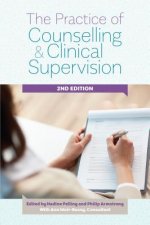 Practice of Counselling and Clinical Supervision Expanded Edition