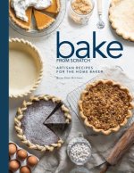 Bake from Scratch (Vol 2): Artisan Recipes for the Home Baker