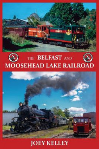 BELFAST & MOOSEHEAD LAKE RAILR