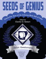Seeds of Genius: Twenty-Five Years of the Arkansas Black Hall of Fame