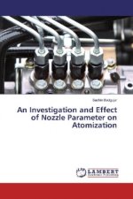 An Investigation and Effect of Nozzle Parameter on Atomization