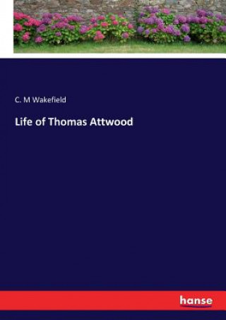 Life of Thomas Attwood