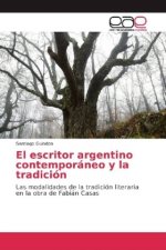 El escritor argentino contemporáneo y la tradición