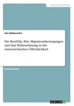 Die RomNija. Ihre Migrationsbewegungen und ihre Wahrnehmung in der österreichischen Öffentlichkeit