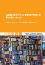 Qualifizierte Migrantinnen in Deutschland