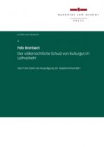 Der völkerrechtliche Schutz von Kulturgut im Leihverkehr
