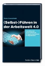 (Selbst-)Führen in der Arbeitswelt 4.0