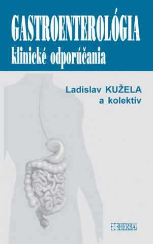 Gastroenterológia - klinické odporúčania