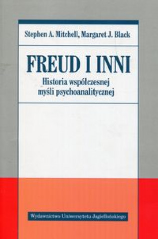 Freud i inni Historia wspolczesnej mysli psychoanalitycznej