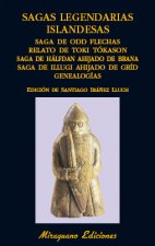 Sagas legendarias islandesas. Saga de Odd Flechas. Relato de Toki Tókason. Saga de Hálfdan ahijado de Brana. Saga de Illugi ahijado de Gríd. Genealogí