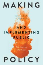 Making and Implementing Public Policy