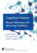 Cognitive Science: Recent Advances and Recurring Problems