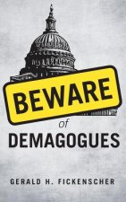Beware of Demagogues