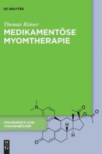 Medikamentoese Myomtherapie