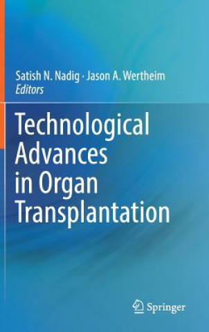 Technological Advances in Organ Transplantation