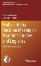 Multi-Criteria Decision Making in Maritime Studies and Logistics