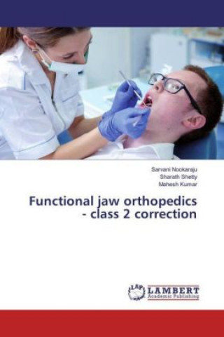 Functional jaw orthopedics - class 2 correction
