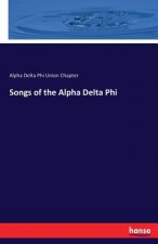 Songs of the Alpha Delta Phi