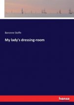 My lady's dressing-room
